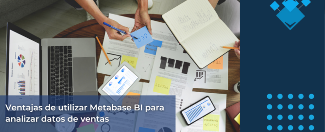 Ventajas de utilizar Metabase BI para analizar datos de ventas