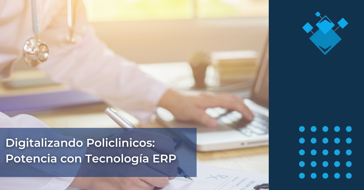 Digitalizando Policlinicos Potencia con Tecnología ERP