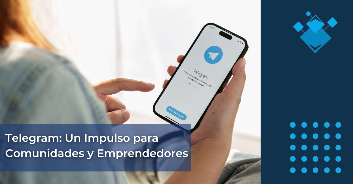 Telegram: Un Impulso para Comunidades y Emprendedores